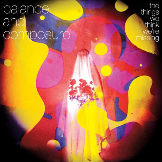 Balance & Composure - Things We Think We're Missing LP