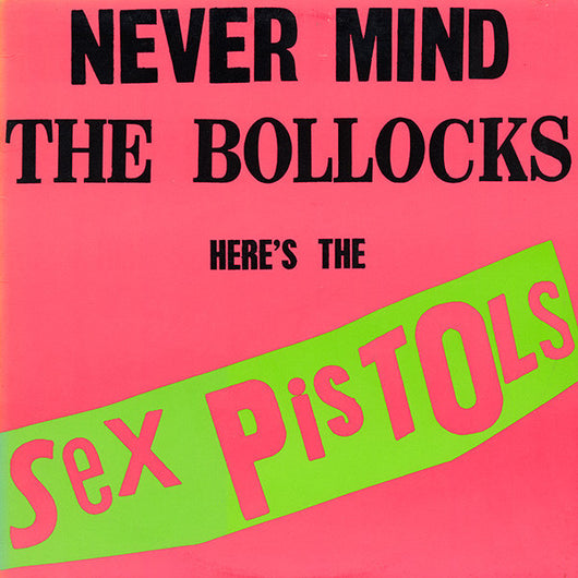 Sex Pistols - Never Mind The Bollocks LP