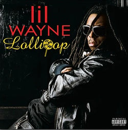 Lil Wayne - Lollipop 7