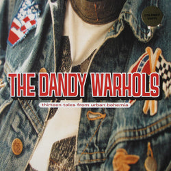 Dandy Warhols - 13 Tales from Urban Bohemia LP