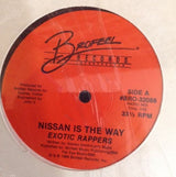 Exotic Rapper - Nissan Is The Way 12" Single