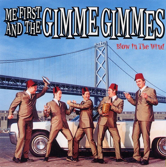 Me First & the Gimme Gimmes - Blow In The Wind LP