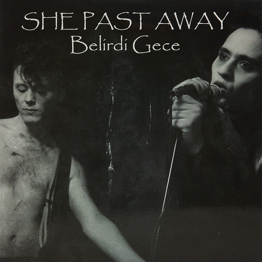 She Past Away - Belirdi Gece LP