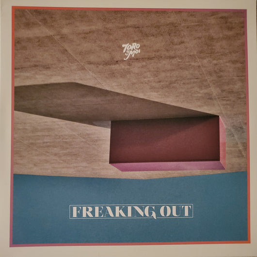 Toro Y Moi - Freaking Out EP