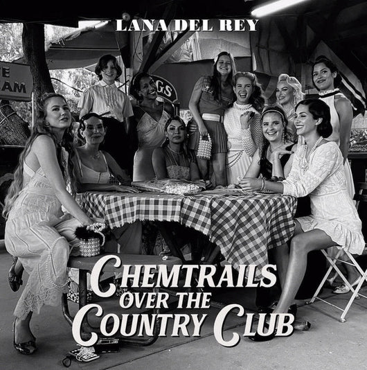 Lana Del Rey - Chemtrails Over the Country Club LP