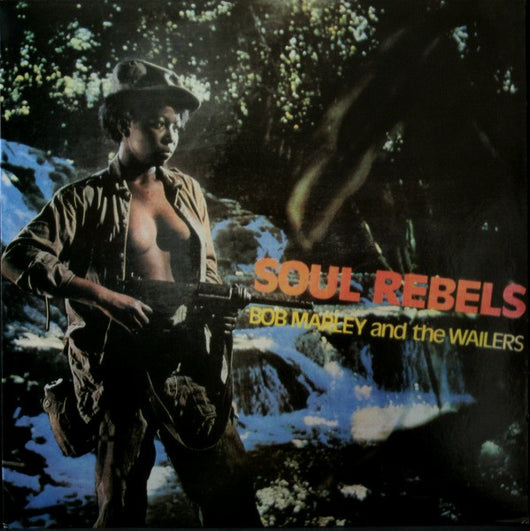Bob Marley & the Wailers - Soul Rebels LP