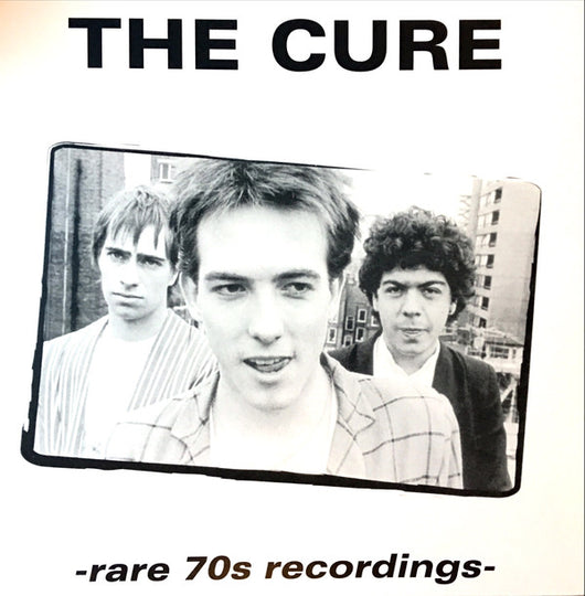 Cure, The - Rare 70s Recordings LP
