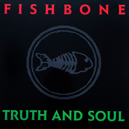 Fishbone - Truth And Soul LP