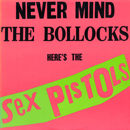 Sex Pistols - Never Mind The Bollocks LP